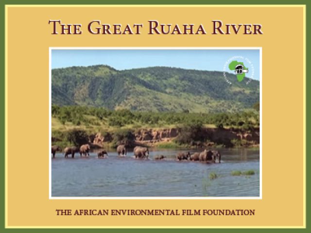 The Great Ruaha River Film by AEFF